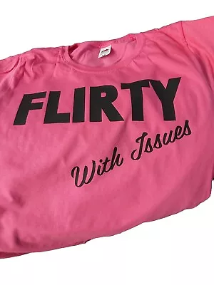 Buy Flirty - With Issues T-Shirt • 9.99£