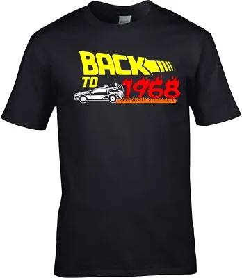 Buy  Birthday 1968 Back To The Future Delorian Funny T Shirt • 11.99£