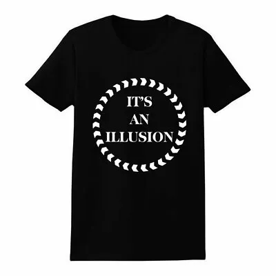 Buy Funny Its An Illusion Sarcastic Sarcastic Fun Party Sassy Fashion Unisex T-Shirt • 12.99£