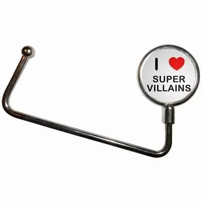 Buy I Love Super Villains - Handbag Table Hook Hanger • 5.99£