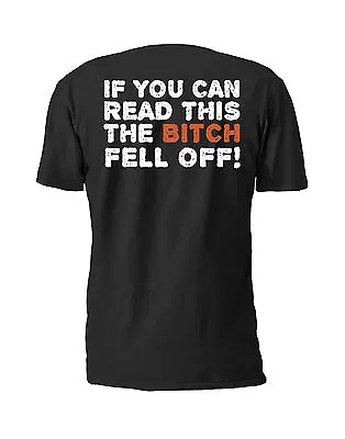 Buy If You Can Read This The Bit*h Fell Off! Mens Premium T-Shirt (Back Print) • 11.99£