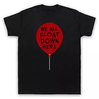 Buy It We All Float Down Here Red Balloon King Killer Clown Mens & Womens T-shirt • 17.99£