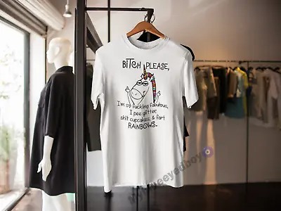 Buy Bitch Please Im So F***ing Fabulous Unicorn T-shirt Funny Joke Gift Rainbows • 9.99£