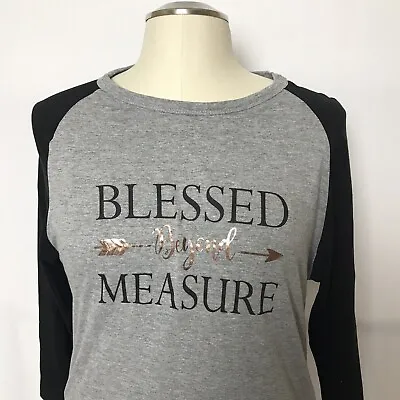 Buy Blessed Beyond Measure Womens Raglan TShirt Top Size Small Gray Black 3/4 Sleeve • 9.44£