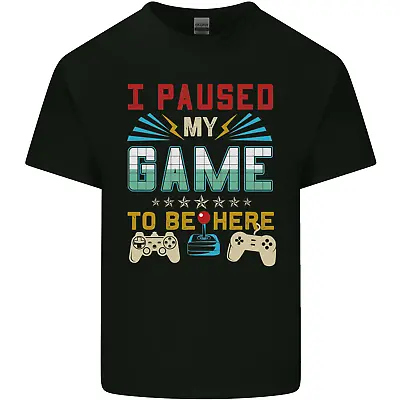 Buy I Paused My Game To Be Here Gaming Gamer Mens Cotton T-Shirt Tee Top • 8.75£