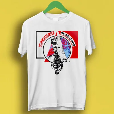 Buy Mdc Millions Of Dead Cops Music Hardcore Punk Retro Gift Tee T Shirt P1269 • 6.70£