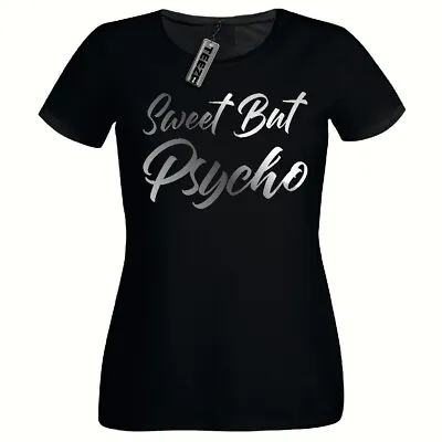 Buy Sweet But Psycho Tshirt, Ladies Fitted Tshirt,Silver Slogan Womens Tee Shirt • 9.99£