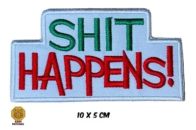 Buy Sh*t Happens! Embroidered Iron Sew On Patch Motorbike Biker Logo Badge • 2.19£