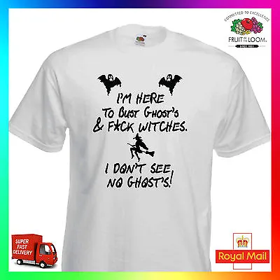 Buy Im Here To Bust Ghosts & F*ck Witches TShirt T-Shirt Tee Funny Haloween Sexy  • 14.99£