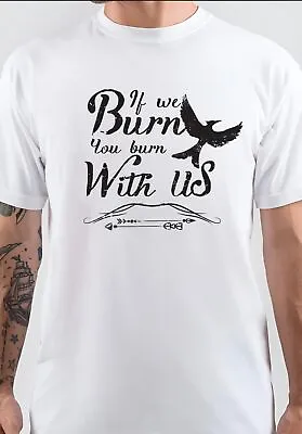 Buy NWT If We Burn You Burn With U Unisex T-Shirt • 18.85£