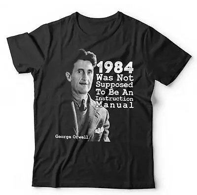 Buy 1984 Was Not Supposed To Be Tshirt Unisex George Orwell Big Brother Conspiracy • 9.79£