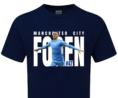 Buy Phil FODEN 47 City TSHIRT Mens & Womens Fanmade Merchandise Manchester • 14.95£