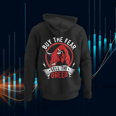 Buy Unisex Hoodies For Day Traders & Stock Fans - Buy The Fear Sell The Greed • 33.46£