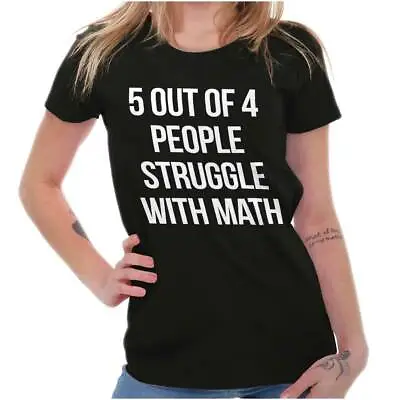 Buy 5 Out Of 4 Struggle With Math Teacher Joke Graphic T Shirts For Women T-Shirts • 19.29£