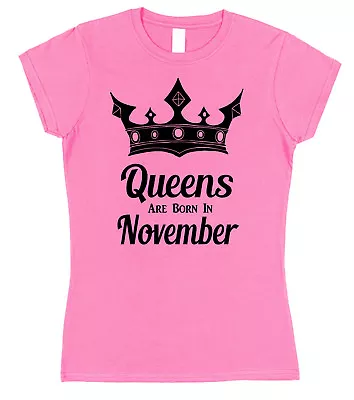 Buy Queens Are Born In November Fitted T-Shirt Birthday Present Scorpio Sagittarius • 15.95£
