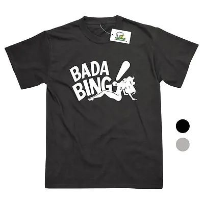 Buy Bada Bing Strip Club Inspired By The Sopranos Printed T-Shirt - 2 Colours • 9.95£