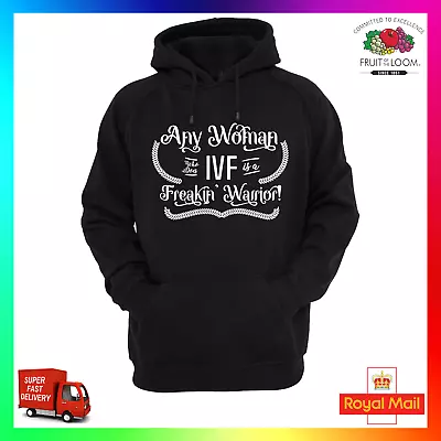 Buy Any Woman Who Does IVF Is A Freakin Warrior Hoodie Hoody Campaign Fertility • 24.99£