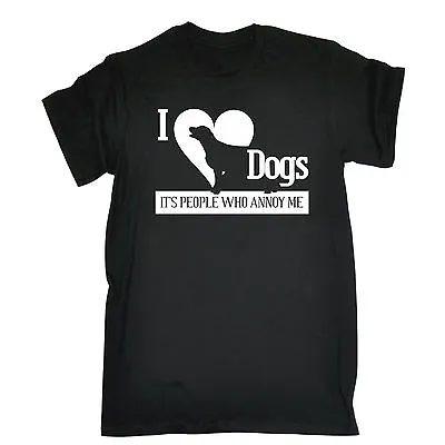 Buy I Love Dogs People Annoy Me T-SHIRT Sarcasm Pet Cat Dogs Sarcasm Birthday Funny • 12.95£