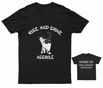 Buy Rise And Shine Ass#ole Cat T-Shirt • 12.95£