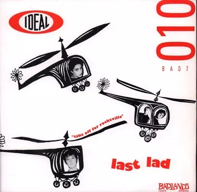 Buy Ideal (Indie Group) Last Lad 7  Vinyl UK Badlands 1996 Pic Sleeve With Merch • 1.15£