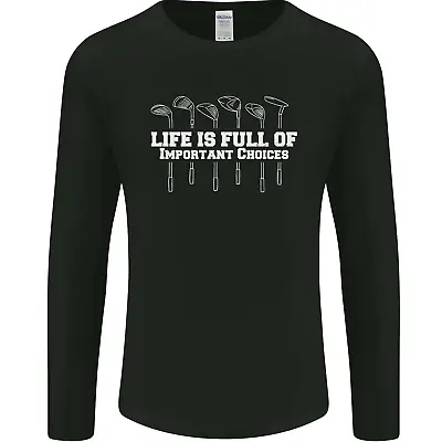 Buy Golf Lifes Full Of Important Choices Funny Mens Long Sleeve T-Shirt • 11.99£