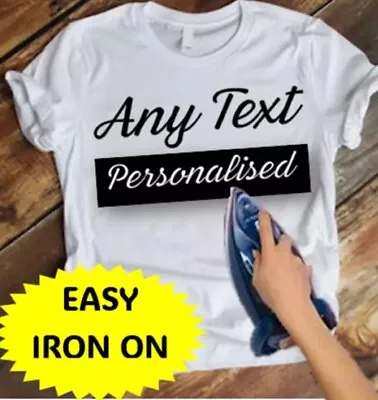 Buy LOW PRICE Personalised T-Shirt Transfer Iron-On Heat Fabric Vinyl Custom Name • 3.49£