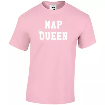 Buy Nap Queen Funny Slogan Novelty Gift For Her T-shirt Tshirt Adult Teen & Kids • 9.99£