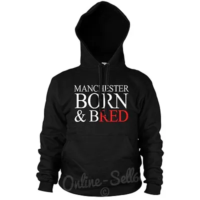 Buy Manchester Born And Bred Hoodie Hoody Men Women Kids United Fans Football  • 24.99£