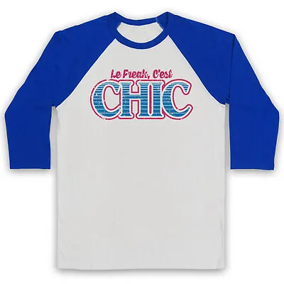 Buy Chic Le Freak C'est Disco Slogan Rodgers 70's Funk Nile 3/4 Sleeve Baseball Tee • 23.99£