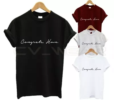 Buy Congrats Hun T Shirt Congratulations Gift Fashion Present Serious Sarcasm Funny  • 6.99£