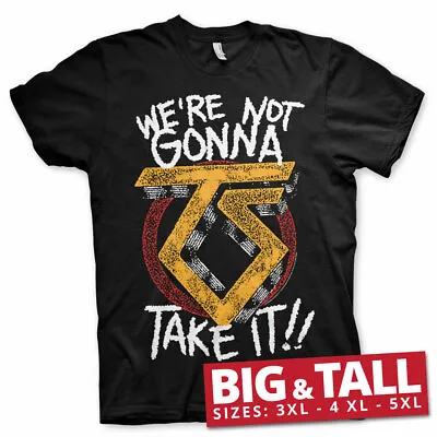 Buy Licensed Twisted Sister - We're Not Gonna Take It BIG & TALL 3XL,4XL,5XL T-Shirt • 22.98£