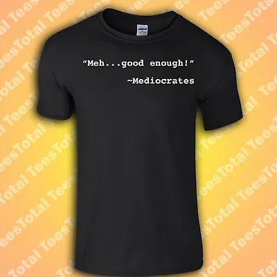 Buy Medicorates Meh Good Enough T-Shirt | Socrates | Meme | Philosophy | Funny • 15.29£
