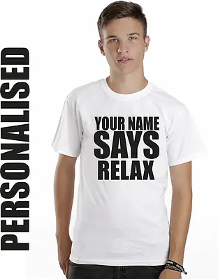 Buy SAYS RELAX Personalised   Mens T Shirt RETRO 80S Stag Party Comical Funny T Shir • 6.49£