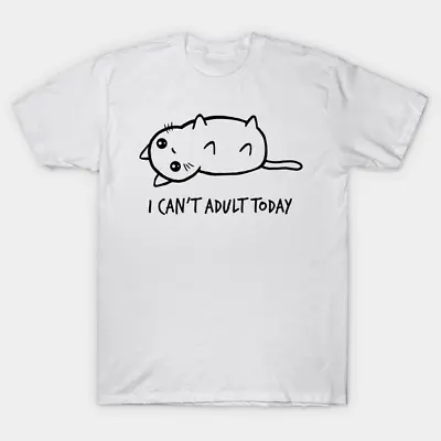 Buy I Can't Adult Today Edition T Shirt For Sloth Joke Mens Birthday Novelty Funny • 5.99£