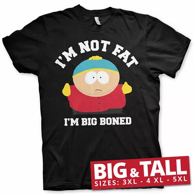 Buy Licensed South Park- I'm Not Fat, I'm Big Boned BIG & TALL 3XL, 4XL, 5XL T-Shirt • 22.98£