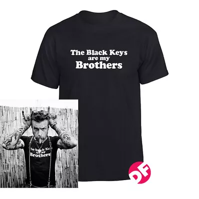 Buy The Black Keys Are My Brothers T Shirt Jesse Hughes Eagles Of Death Metal NEW • 11.99£