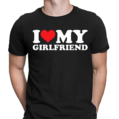 Buy I Love My Girlfriend Boyfriend Gift Joke Funny Novelty Mens T-Shirts Tee Top#6ED • 9.99£