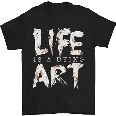 Buy Life Is A Dying Art Slogan Pessimist Artist Mens T-Shirt 100% Cotton • 8.49£