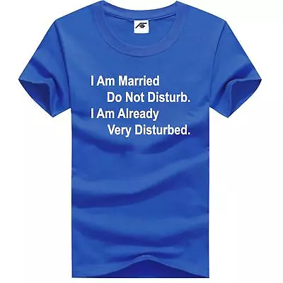 Buy Do Not Disturb Am Already Disturbed T-Shirt Mens Short Sleeve Shirt Womens Top • 9.99£