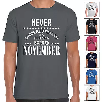 Buy Never Underestimate An Old Man Born In November - Mens T Shirt Birthday Gift Fun • 10.99£