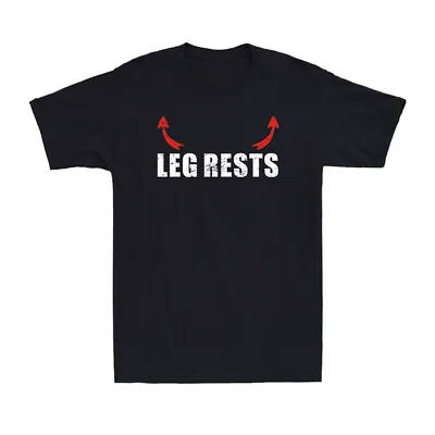 Buy Leg Rests Funny Adult Humor Saying Novelty Men's Short Sleeve T-Shirt Gift Tee • 14.99£