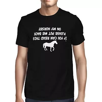 Buy 1Tee Mens If You Can Read This Put Me Back On My Horse T-Shirt • 7.99£