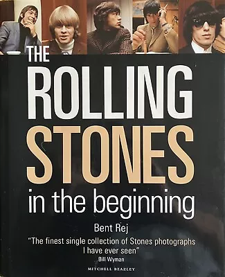 Buy The Rolling Stones In The Beginning, Bent Rej,Oversized Hardback C/w Dust Jacket • 10.99£