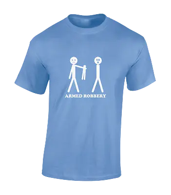 Buy Armed Robbery Mens T Shirt Funny Top Stickman Joke Novelty Present Quality • 8.99£
