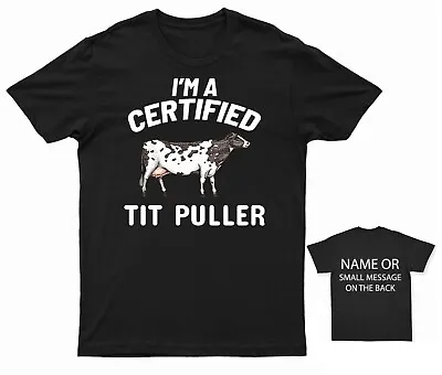 Buy I'm A Certified Tit Puller T-shirt Funny Dairy Farmer Tee • 14.95£