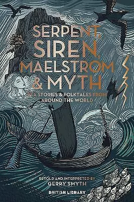 Buy Serpent, Siren, Maelstrom & Myth - 9780712354196 • 17.14£