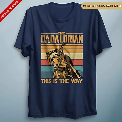 Buy Dadalorian Fathers Day T-Shirt Mandalorian Star Wars T Shirt This Is The Way Top • 12.95£