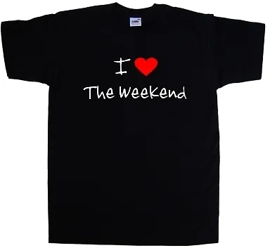 Buy I Love Heart The Weekend T-Shirt • 8.99£