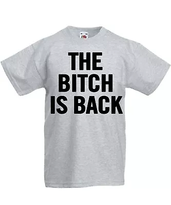 Buy The Bitch Is Back Grey Colour Funny T,shirt  Xs  Size • 8.99£