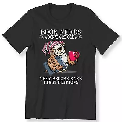 Buy Book Nerds Don't Get Old Men's Ladies T-shirt  Book Lovers T-shirt 100% Cotton • 12.99£